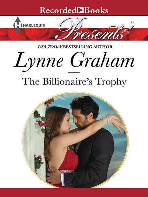 Title details for The Billionaire's Trophy by Lynne Graham - Available